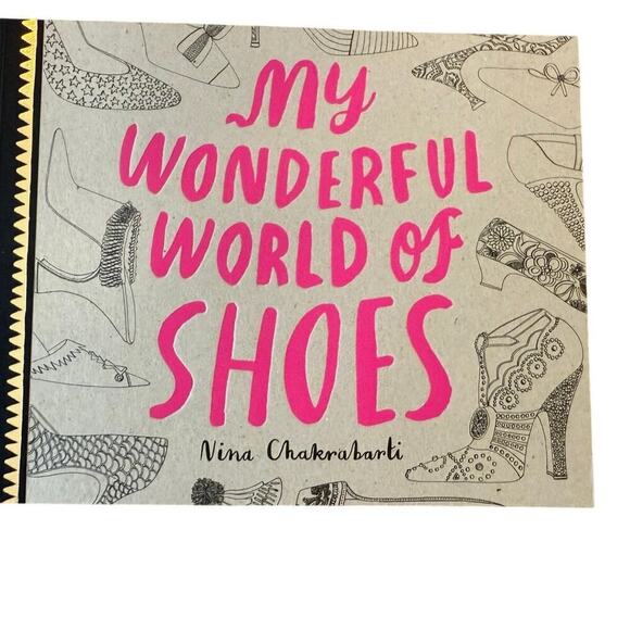 My Wonderful World of Shoes by Nina Chakrabarti Designer Shoe Coloring Book - Picture 1 of 2